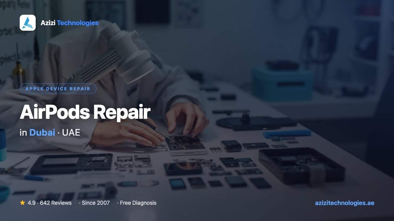 AirPods Repair in Dubai - Apple Device Repair specialist at Azizi Technologies, 4.9★ rated AirPods Repair in Dubai - Apple Device Repair specialist at Azizi Technologies, 4.9★ rated