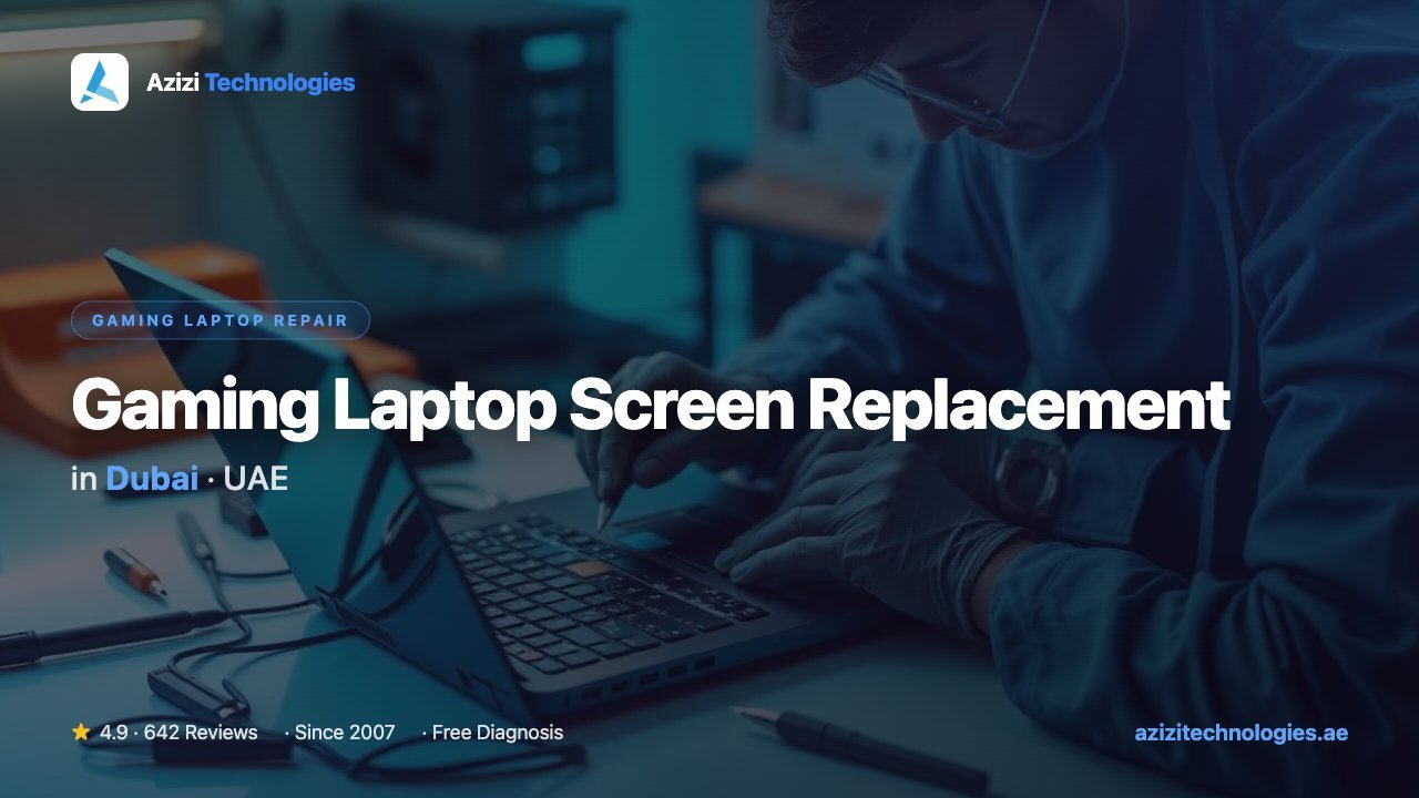 Gaming Laptop Screen Replacement Dubai - Gaming Laptop Repair specialist by Azizi Technologies, 8 of 10