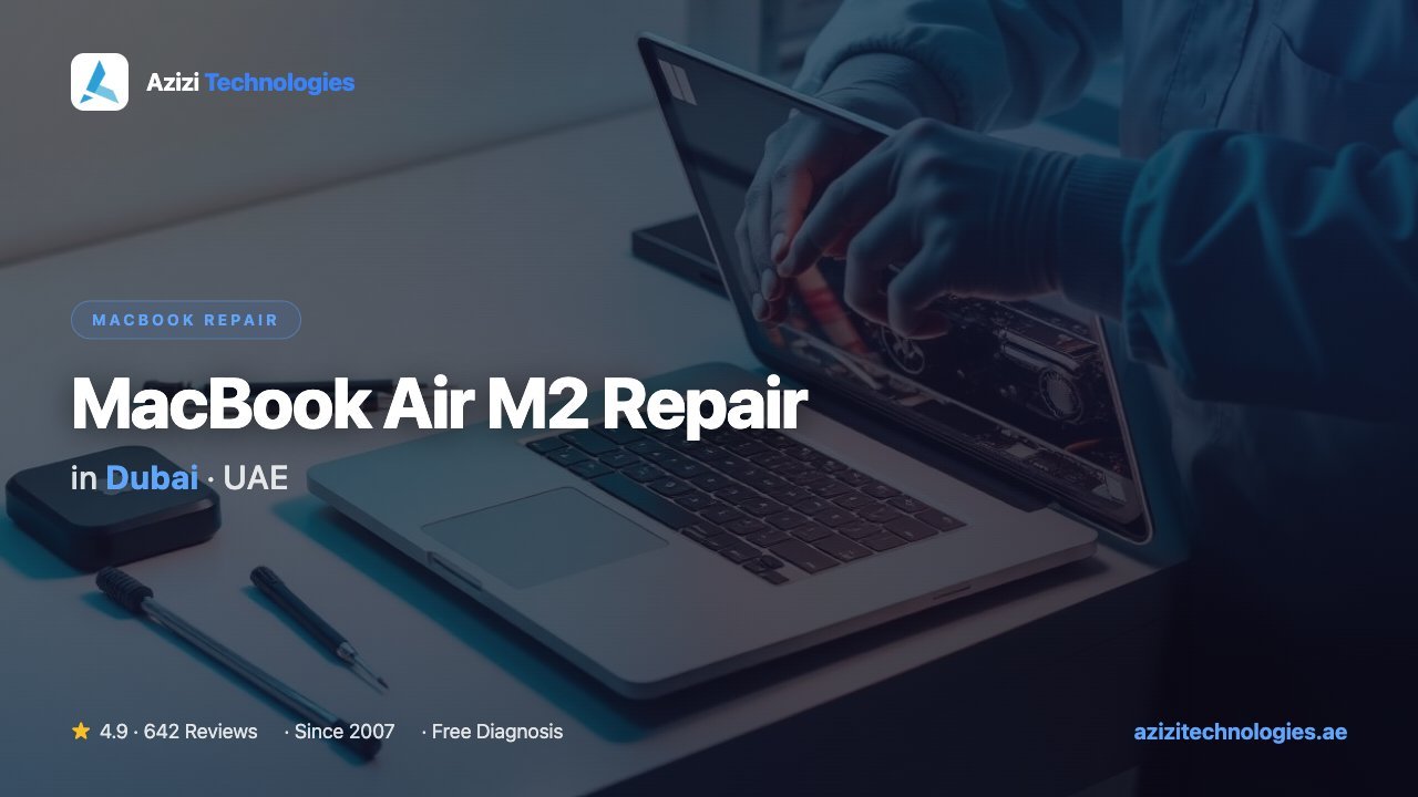 MacBook Air M2 Repair in Dubai - MacBook Repair specialist at Azizi Technologies, 4.9★ rated MacBook Air M2 Repair in Dubai - MacBook Repair specialist at Azizi Technologies, 4.9★ rated
